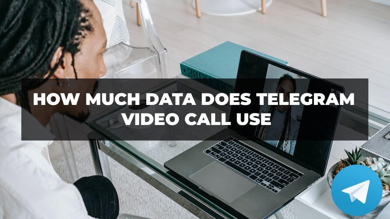 how much data does telegram video call use