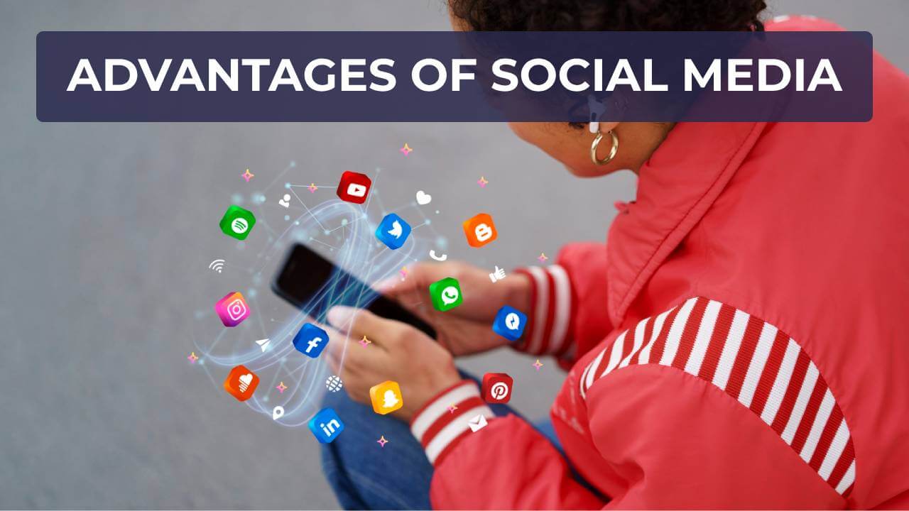 Advantages of social media