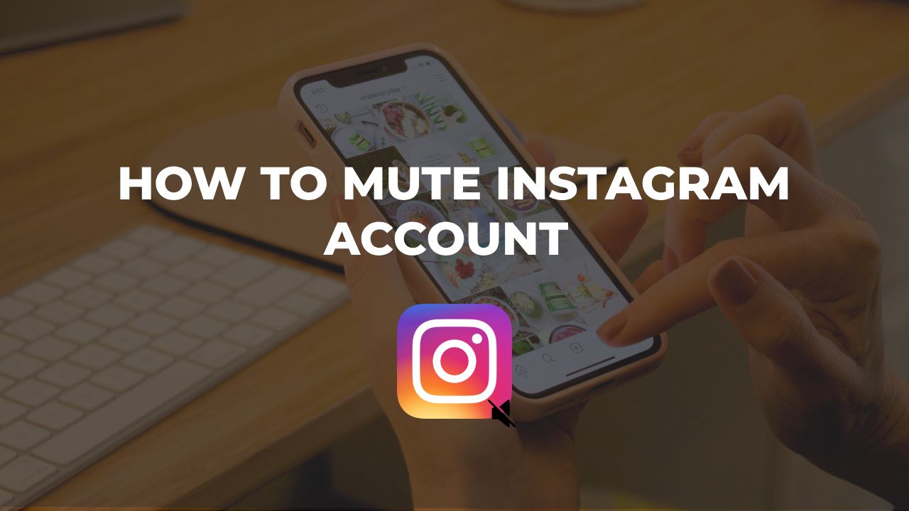 How to Mute Instagram Account 