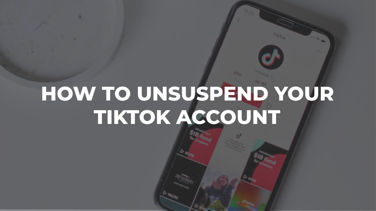 How to Unsuspend your TikTok Account