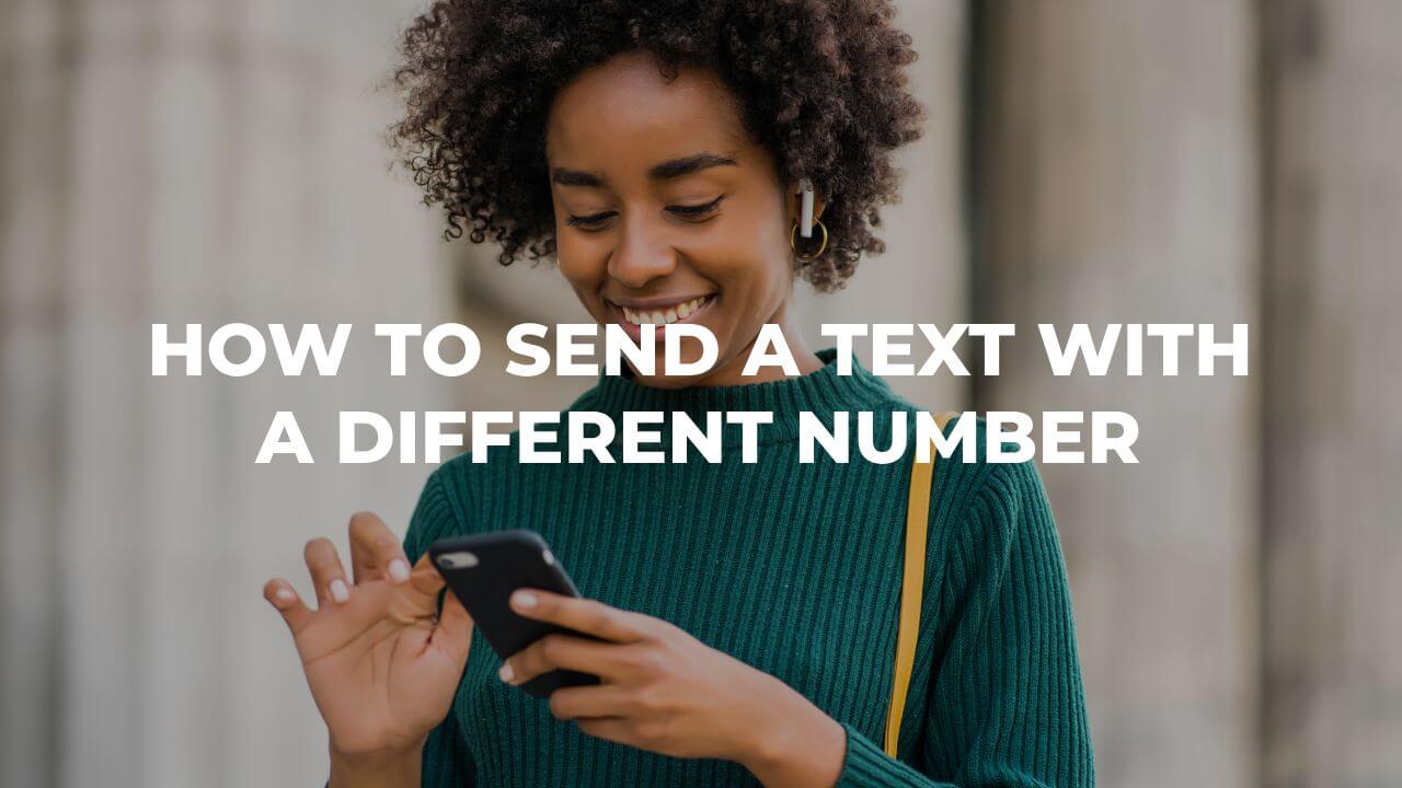 how to send a text with a different number