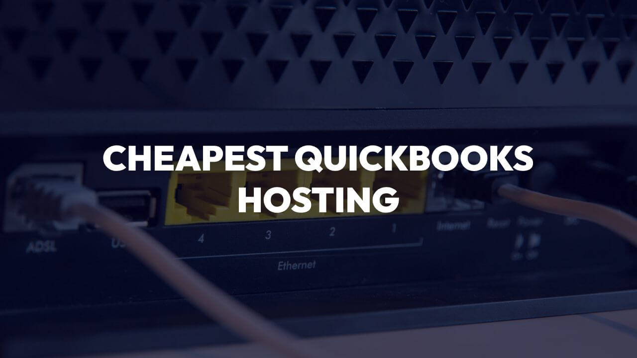 Cheapest Quickbooks Hosting