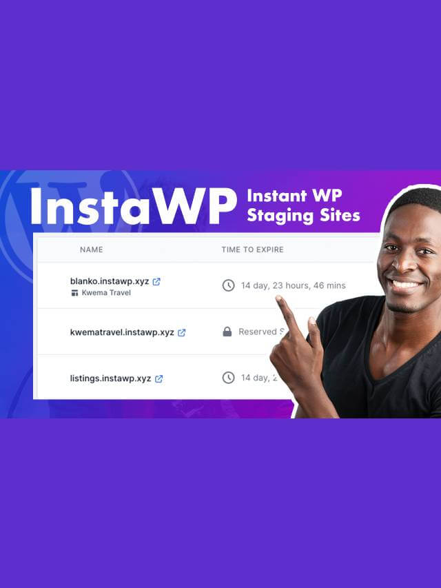Create Instant WordPress Staging Sites With InstaWP?